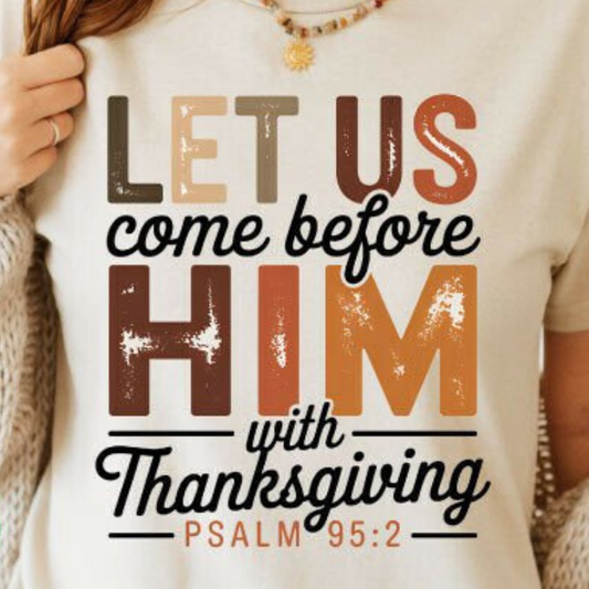 Let Us Come Before Him